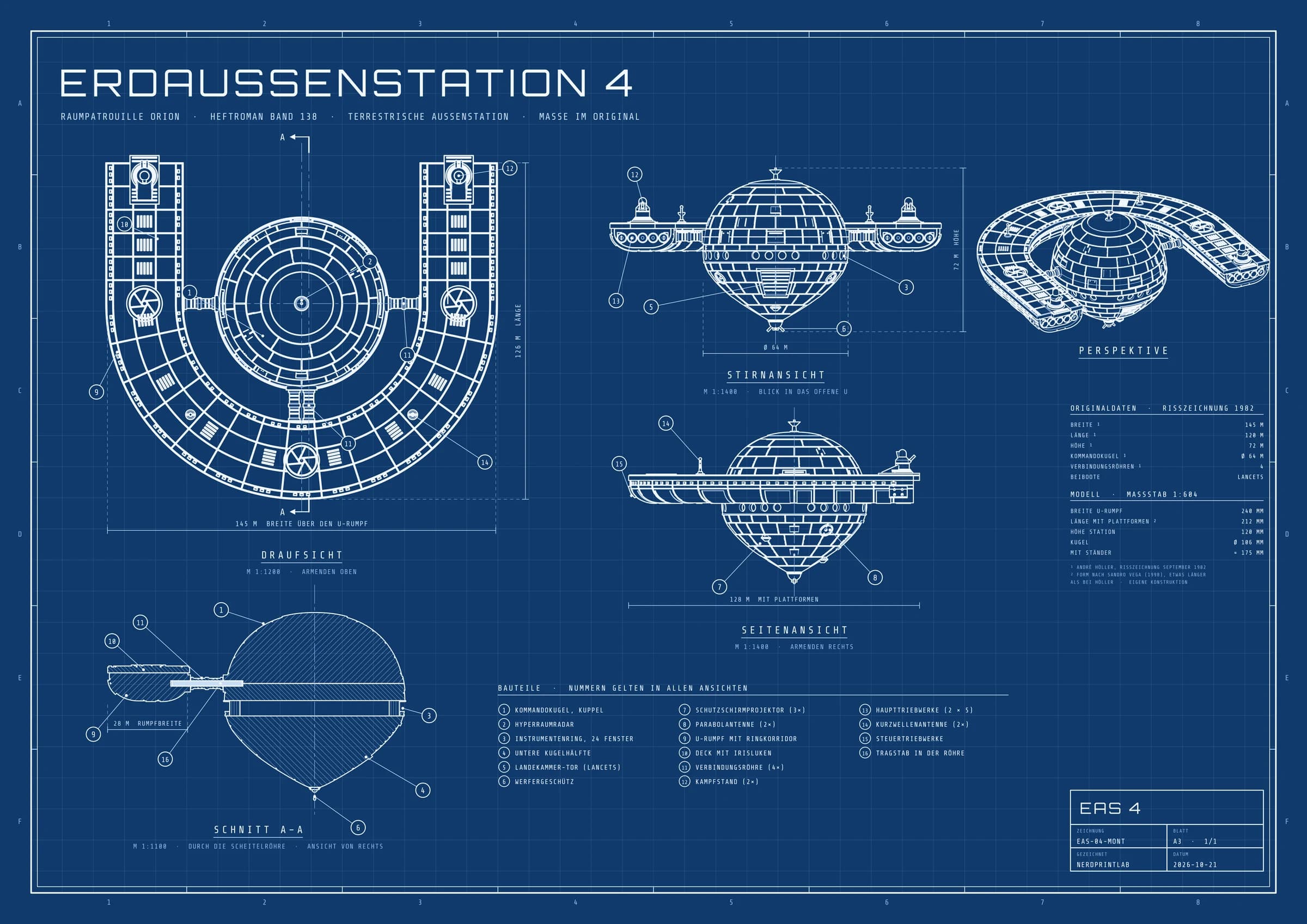 Bauplan Erdaussenstation 4 aus Raumpatrouille Orion: technische Zeichnung, weisse Linien auf Blau, mit Draufsicht, Stirnansicht, Seitenansicht, Perspektive, Schnitt A–A. Breite 145 m, Massstab 1 : 1200.