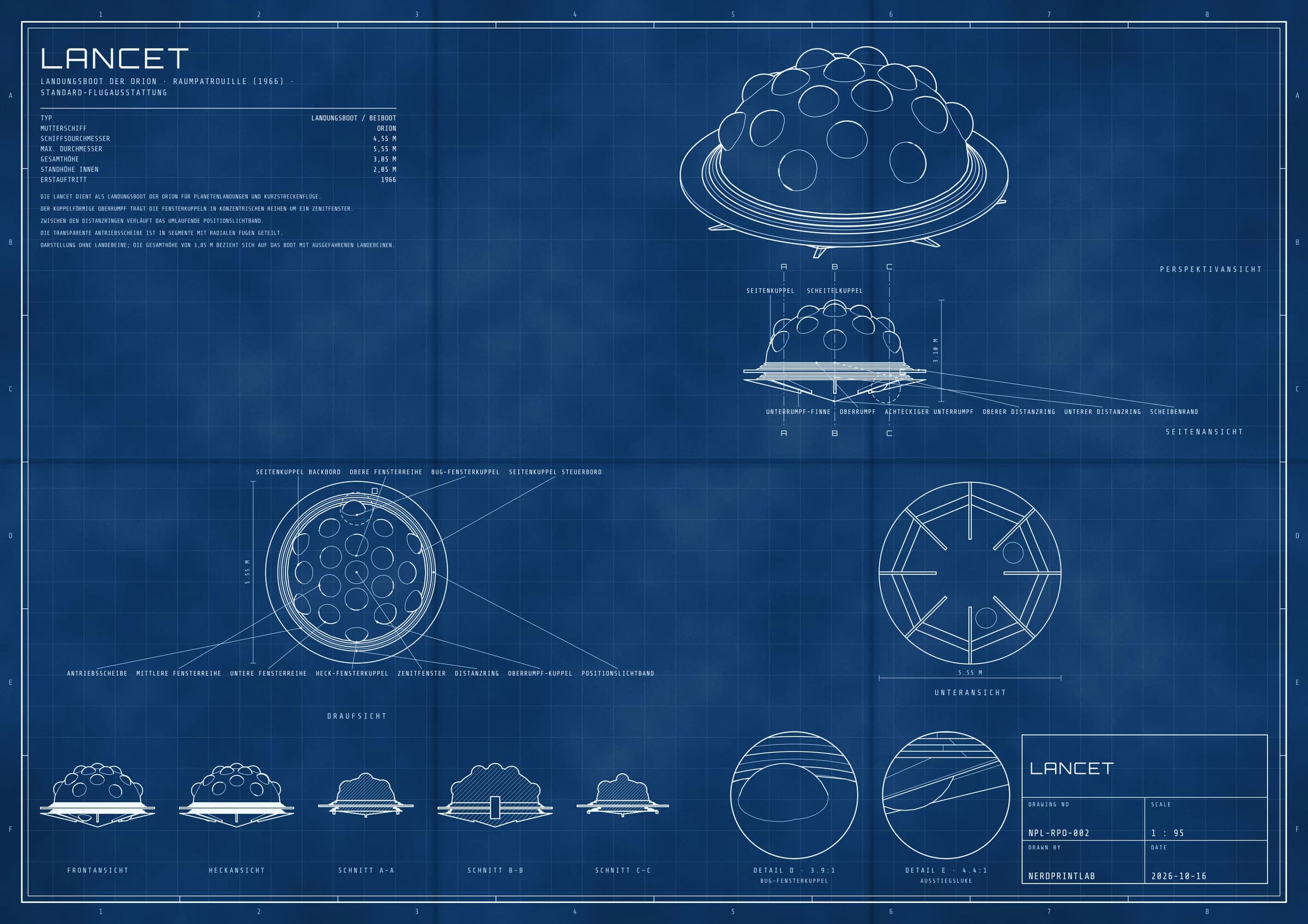 Bauplan Lancet aus Raumpatrouille Orion: technische Zeichnung, weisse Linien auf Blau, mit Perspektive, Seitenansicht, Draufsicht, Unteransicht, Front- und Heckansicht, drei Schnitte, zwei Details. Schiffsdurchmesser 4,55 m, Massstab 1 : 95.